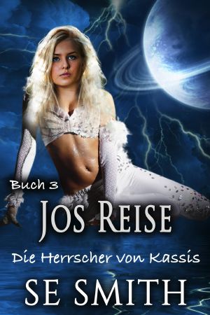 [Herrscher von Kassis 03] • Jos Reise